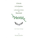 LE Livre de LA Chi Machine & la Merveilleuse Histoire du Mouvement